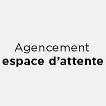 Agencement espace d'attente