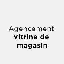 Agencement vitrine de magasin