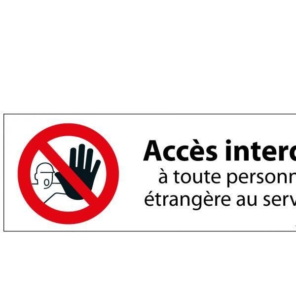 Accès interdit à toute personne étrangère au service' autocollant 210x75mm Accès interdit à toute personne étrangère au service' autocollant 210x75mm