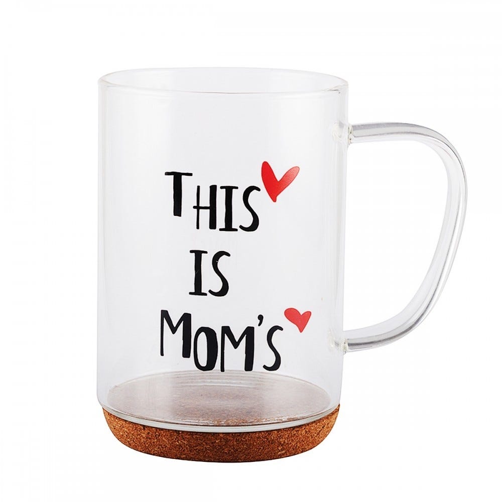 'mug en verre fond liege inscription ''this is mom's''' 'mug en verre fond liege inscription ''this is mom's'''